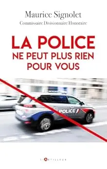 La Police ne peut plus rien pour vous