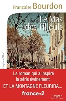 Le Mas des tilleuls (Cal-Lévy-France de toujours et d'aujourd'hui)
