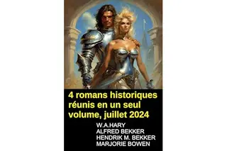 4 romans historiques réunis en un seul volume, juillet 2024