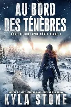 Au bord des ténèbres : Thriller post-apocalyptique (Série Edge of Collapse t. 3)