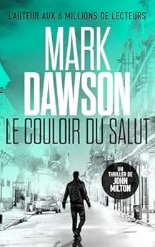 Le Couloir du salut (Les thrillers de John Milton t. 6)