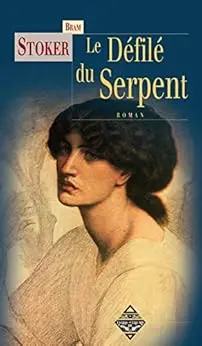 Le Défilé du serpent: Un roman fantastique fascinant (Terres mystérieuses)