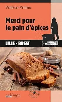 Merci pour le pain d'épices: Les enquêtes de l'apicultrice - Tome 8