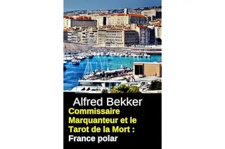 Commissaire Marquanteur et le Tarot de la Mort : France polar