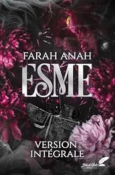 Esme : VERSION INTÉGRALE