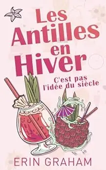 Les antilles en hiver, c'est pas l'idée du siècle