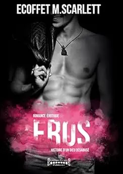 Eros: Histoire d'un dieu désabusé