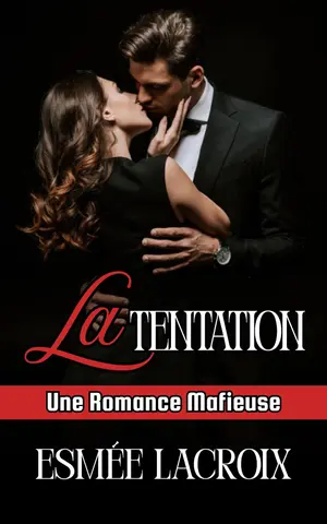 La Tentation: Une Romance Mafieuse Sombre Dans l'Ombre Des Clans Corses (Les Parrains Corses t. 1)
