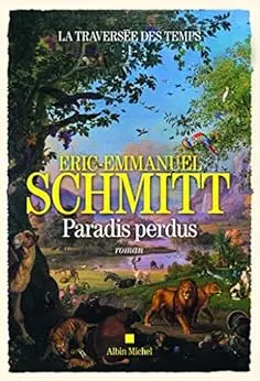 La Traversée des temps - tome 1 - Paradis perdus