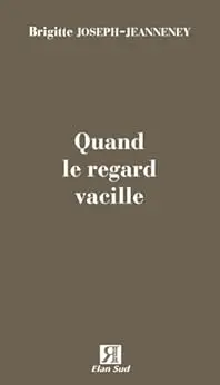 Quand le regard vacille