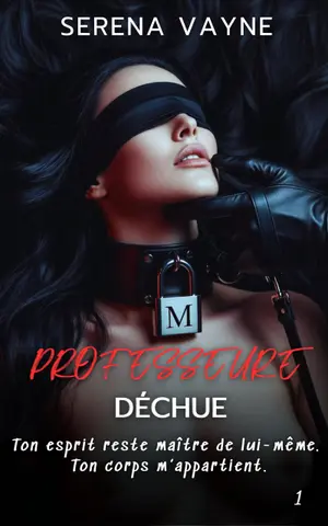 PROFESSEURE DÉCHUE: Le Dressage de l'Ombre – Roman psychologique BDSM (LE RÉSEAU DES OMBRES t. 1)