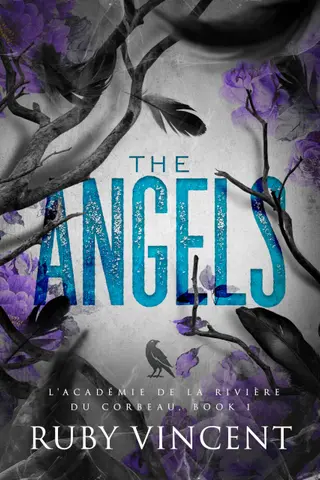 The Angels: Une Romance de Harem Inversée (L'Académie de la Rivière du Corbeau t. 1)