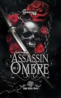 L'Assassin de l'Ombre: Dark Séoul Mafia - Cycle 1 Vengeance