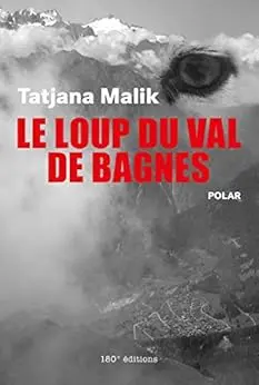 Le loup du Val de Bagnes: Polar