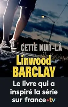 Cette nuit-là - Le livre qui a inspiré la série sur France TV (BELFOND NOIR)