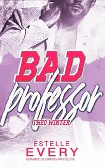 Bad Professor (édition française): romance de campus (Les Frères Winter (OMU 2))