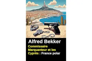 Commissaire Marquanteur et les Cyprès : France polar