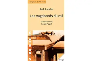Les vagabonds du rail - traduction de Louis Postif