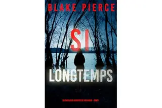 Si Longtemps (Un Thriller à Suspense de Faith Bold – Tome 1)