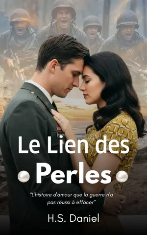 Le Lien des Perles: L'histoire d'amour que la guerre n'a pas réussi à effacer