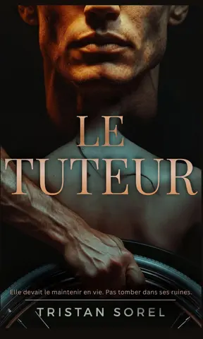 Le Tuteur: Romance Psychologique Sombre