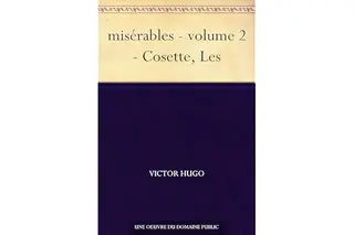 misérables - volume 2 - Cosette, Les