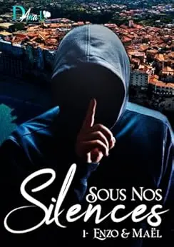 Sous nos silences 1 - Enzo&Maël
