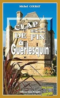 Clap de fin à Guerlesquin: Les enquêtes de Laure Saint-Donge