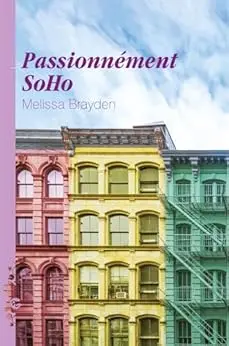 Passionnément SoHo: Série SoHo #3