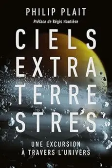 Ciels extraterrestres: Une excursion à travers l'univers