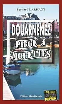 Douarnenez, piège à mouettes: Capitaine Paul Capitaine - Tome 2