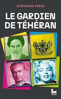 Le gardien de Téhéran