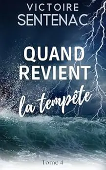 Quand revient la tempête: Tome 4 Juste après l'orage (Collection Intense | Juste après l'orage)
