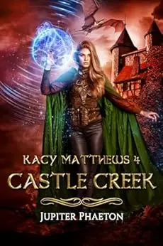 Castle Creek (Kacy Matthews t. 4)