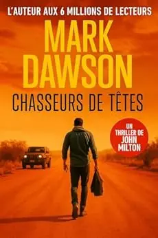 Chasseurs de têtes (Les thrillers de John Milton t. 7)