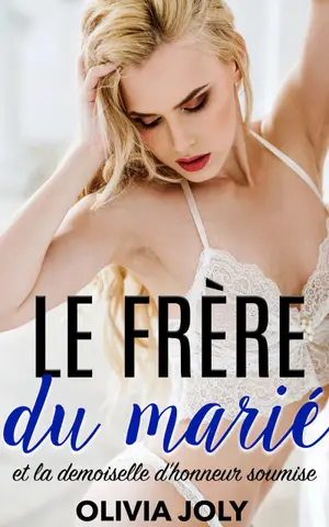 Le Frère du Marié et la Demoiselle d'Honneur Soumise