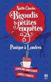 Bigoudis et petites enquêtes - Tome 7 Panique à Londres