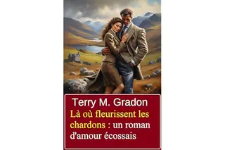 Là où fleurissent les chardons : un roman d'amour écossais