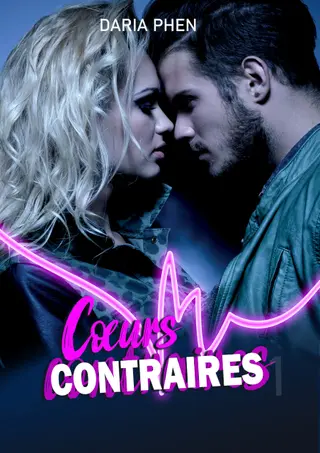 Cœurs contraires, T1: romance new adult, enemies to lovers, lycée