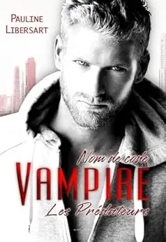Vampire (Les Prédateurs t. 3)