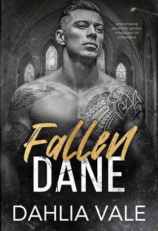 Fallen Dane: Une romance dans une société secrète et sombre (Les milliardaires de l'ombre t. 1)