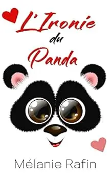 L'ironie du panda: Une comédie romantique
