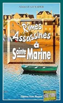 Rimes Assassines à Sainte-Marine: Samson Le Reste, ex-flic