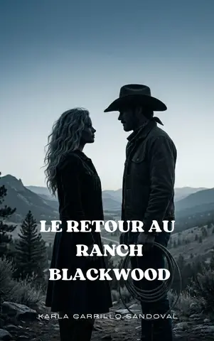 Le retour au Ranch Blackwood