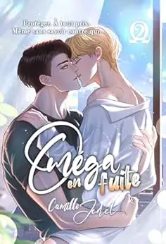 Oméga en fuite Tome 2