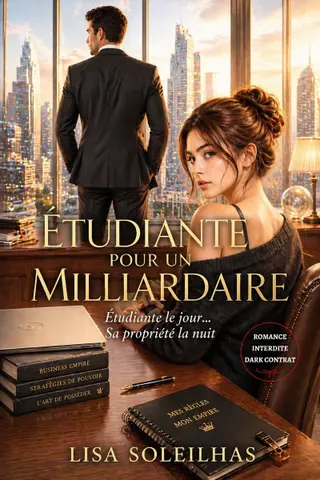 Étudiante Pour Un Milliardaire: Romance interdite – New Adult – Dark Contrat, vol.1