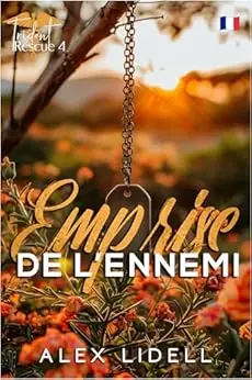 Emprise de l’Ennemi: Romance ennemis à amants (Sauvetage Trident t. 4)