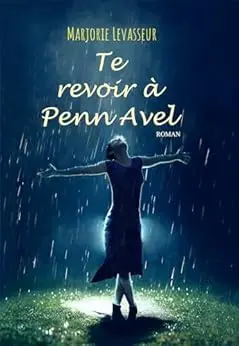 Te revoir à Penn Avel
