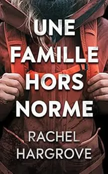 Une famille hors norme: un thriller psychologique