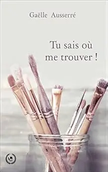 Tu sais où me trouver !